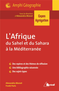 Afrique : du Sahel et du Sahara à la Méditerranée - Benhammou Farid ; Monot Alexandra ; Paris Frank ;