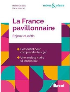 La France pavillonnaire. Enjeux et défis - Gateau Matthieu ; Marchal Hervé