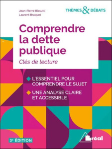 Comprendre la dette publique - Biasutti Jean-Pierre ; Braquet Laurent ; Montoussé