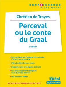 Perceval ou le Conte du Graal. Chrétien de Troyes, 2e édition - Combarieu du Grès Micheline de