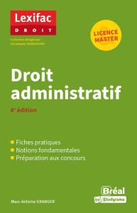 Droit administratif. 4e édition - Granger Marc-Antoine ; Sinnassamy Christophe