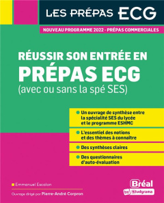 Réussir son entrée en prépas ECG (avec ou sans la spé SES) - Escalon Emmanuel ; Corpron Pierre-André