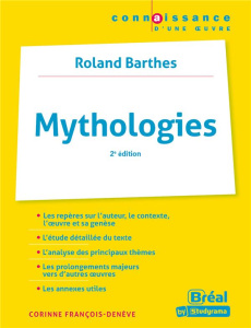 Mythologies. Roland Barthes, 2e édition - François-Denève Corinne