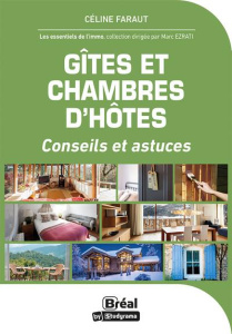 Gîtes et chambres d'hôte. 50 questions essentielles - Faraut Céline