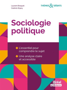 Sociologie politique - Braquet Laurent ; Enjary Cédrick
