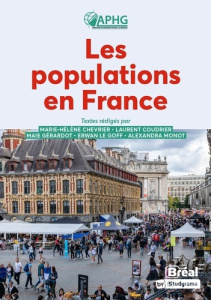 Les populations en France - Monot Alexandra ; Chevrier Marie-Hélène ; Coudrier
