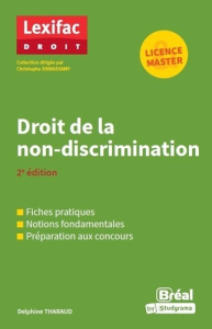 Droit de la non-discrimination. 2e édition - Tharaud Delphine ; Sinnassamy Christophe