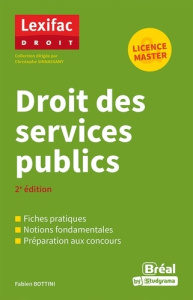 Droit des services publics. 2e édition - Bottini Fabien ; Sinnassamy Christophe