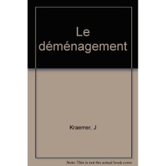 Le déménagement - Kraemer Jacques