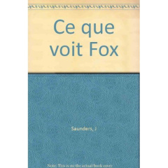 Ce que voit Fox - Saunders J