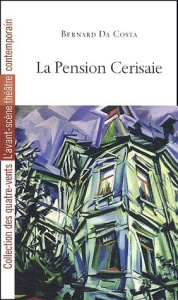 La pension Cerisaie - Da Costa Bernard ; Dumas Danielle