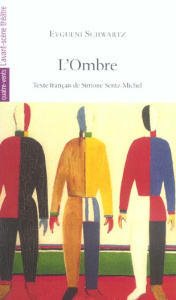 L'ombre - Schwarz Eugène ; Sentz-Michel Simone