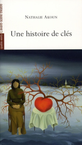Une histoire de clés - Akoun Nathalie ; Benoit Jean-Louis