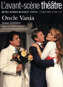 L'Avant-Scène théâtre N° 1266, 1er juillet 2009 : Oncle Vania - Tchekhov Anton ; Adamov Arthur ; Maréchal Marcel