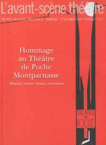 L'Avant-Scène théâtre N° 1293-1294, 1er décembre 2010 : Hommage au Théâtre de Poche Montparnasse - Héliot Armelle ; Costaz Gilles ; Fouano Rodolphe