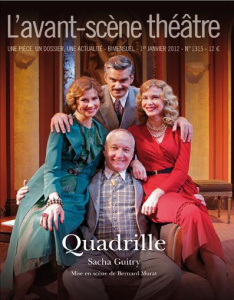L'Avant-Scène théâtre N° 1315, 1er janvier 2011 : Quadrille - Guitry Sacha ; Boumendil Anne-Claire ; Celik Olivi
