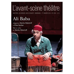 L'Avant-scène théâtre N° 1355, 1er janvier 2014 : Ali Baba - Makeieff Macha ; Sanbar Elias
