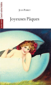 Joyeuses Pâques - Poiret Jean ; Celik Olivier
