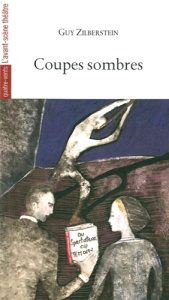 Coupes sombres - Zilberstein Guy