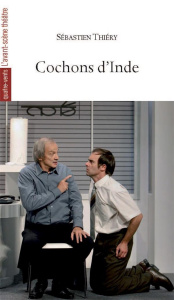 Cochons d'Inde - Thiéry Sébastien ; Celik Olivier