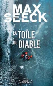 La toile du diable - Seeck Max ; Carayol Martin