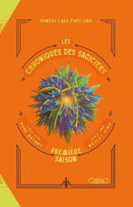 Les chroniques des Sagiciens Tome 2 : Première saison - King Wesley ; Bryant Kobe ; Riveline Anath