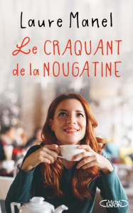 Le craquant de la nougatine - Manel Laure