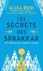 Les Secrets des Sprakkar - Reid Eliza ; Macron Brigitte ; Chichereau Carine
