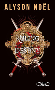 Stealing infinity Tome 2 : Ruling destiny - Noël Alyson ; Troin Isabelle