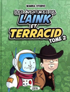 Les aventures de Laink et Terracid Tome 2 - LAINK & TERRACID