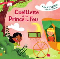 Cueillette et le prince de feu - Thilliez Franck