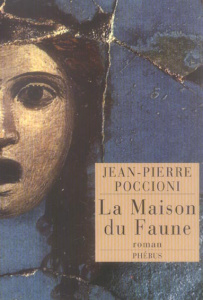 La maison du Faune - Poccioni Jean-Pierre