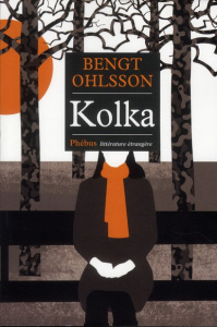 Kolka - Ohlsson Bengt ; Karila Anne