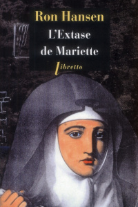 L'extase de Mariette - Hansen Ron ; Le Boeuf Christine