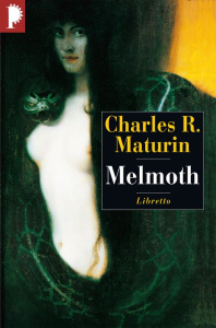 Melmoth. L'homme errant - Maturin Charles Robert