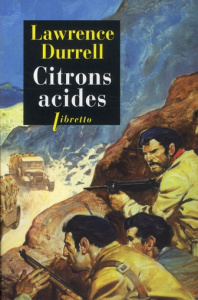 Citrons acides - Durrell Lawrence ; Giroux Roger
