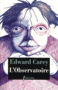 L'Observatoire - Carey Edward ; Goldrajch Muriel