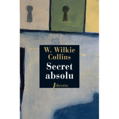 Secret absolu - Collins Wilkie ; Carton-Piéron Marie-Thérèse ; Le