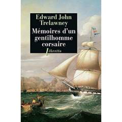 Mémoires d'un gentilhomme corsaire - Trelawney Edward John