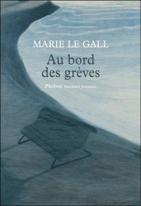 Au bord des grèves - Le Gall Marie