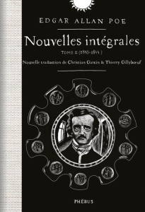 Nouvelles intégrales. Tome 2, (1840-1844) - Poe Edgar Allan ; Gillyboeuf Thierry ; Garcin Chri