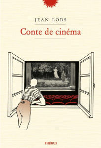 Conte de cinéma - Lods Jean