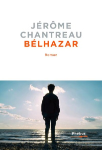 Bélhazar - Chantreau Jérôme