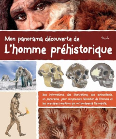 Mon panorama découverte de l'homme préhistorique - Eydoux Anne