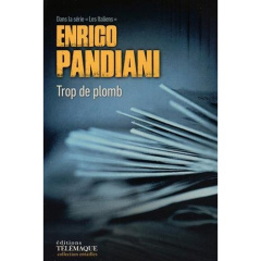 Les Italiens : Trop de plomb - Pandiani Enrico ; Beaunier Catherine