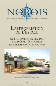 Norois N° 195, 2005 : L'appropriation de l'espace. Sur la dimension spatiale des inégalités sociales - Veschambre Vincent ; Ripoll Fabrice