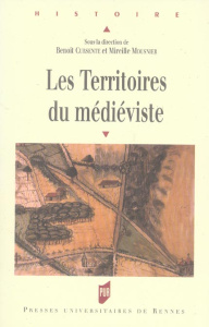 Les territoires du médiéviste - Cursente Benoît ; Mousnier Mireille ; Billy Pierre