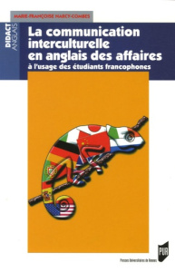 La communication interculturelle en anglais des affaires. Précis à l'usage des étudiants francophone - Narcy-Combes Marie-Françoise