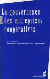 La gouvernance des entreprises coopératives - Muñoz Jorge ; Radrigan Rubio Mario ; Regnard Yann