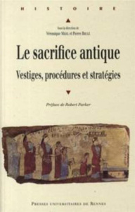 Le sacrifice antique. Vestiges, procédures et stratégies - Mehl Véronique ; Brulé Pierre ; Parker Robert